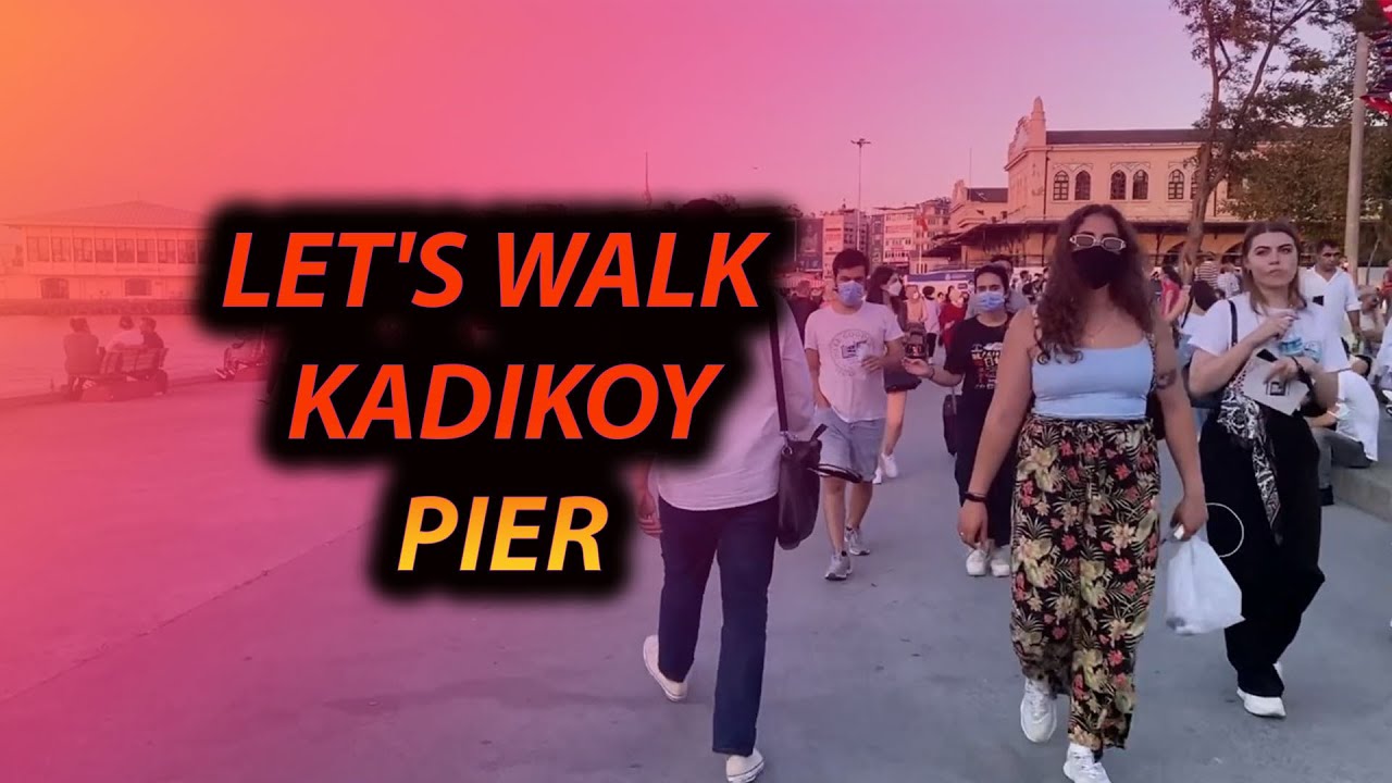Istanbul Walking Tour- Kadikoy Pier