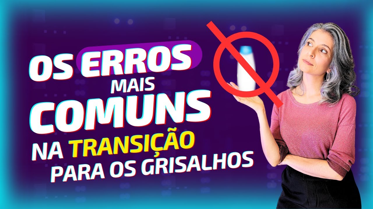 NÃO Cometa Esses 7 Erros na Sua Jornada para Cabelos Grisalhos!