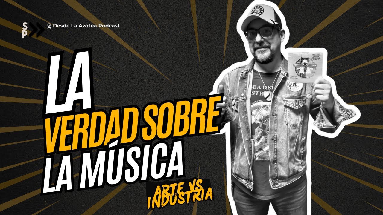 La verdad sobre la música hoy: Arte vs Industria | Mario Solano nos cuenta TODO