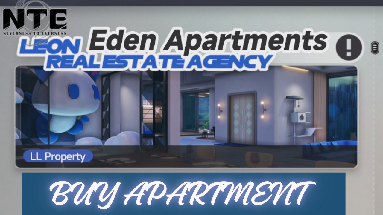 How To Buy Apartment | NTE (Neverness To Everness)