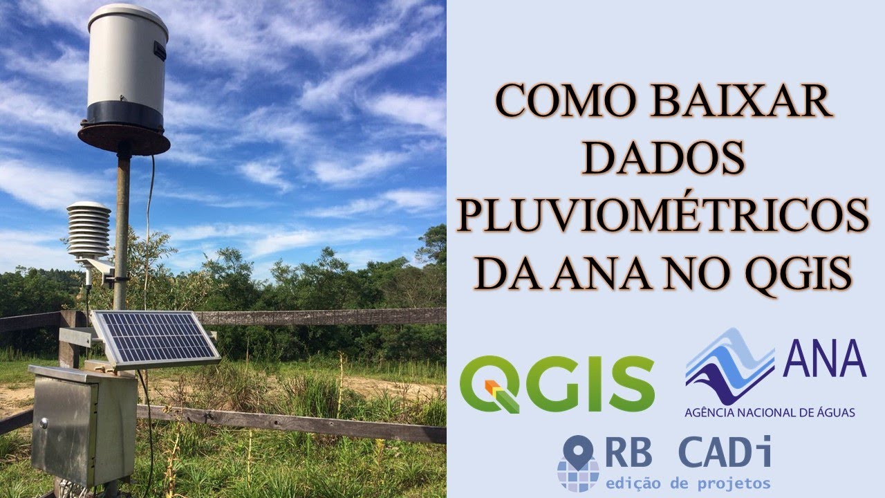 Como Baixar Dados Pluviométricos da ANA no QGIS
