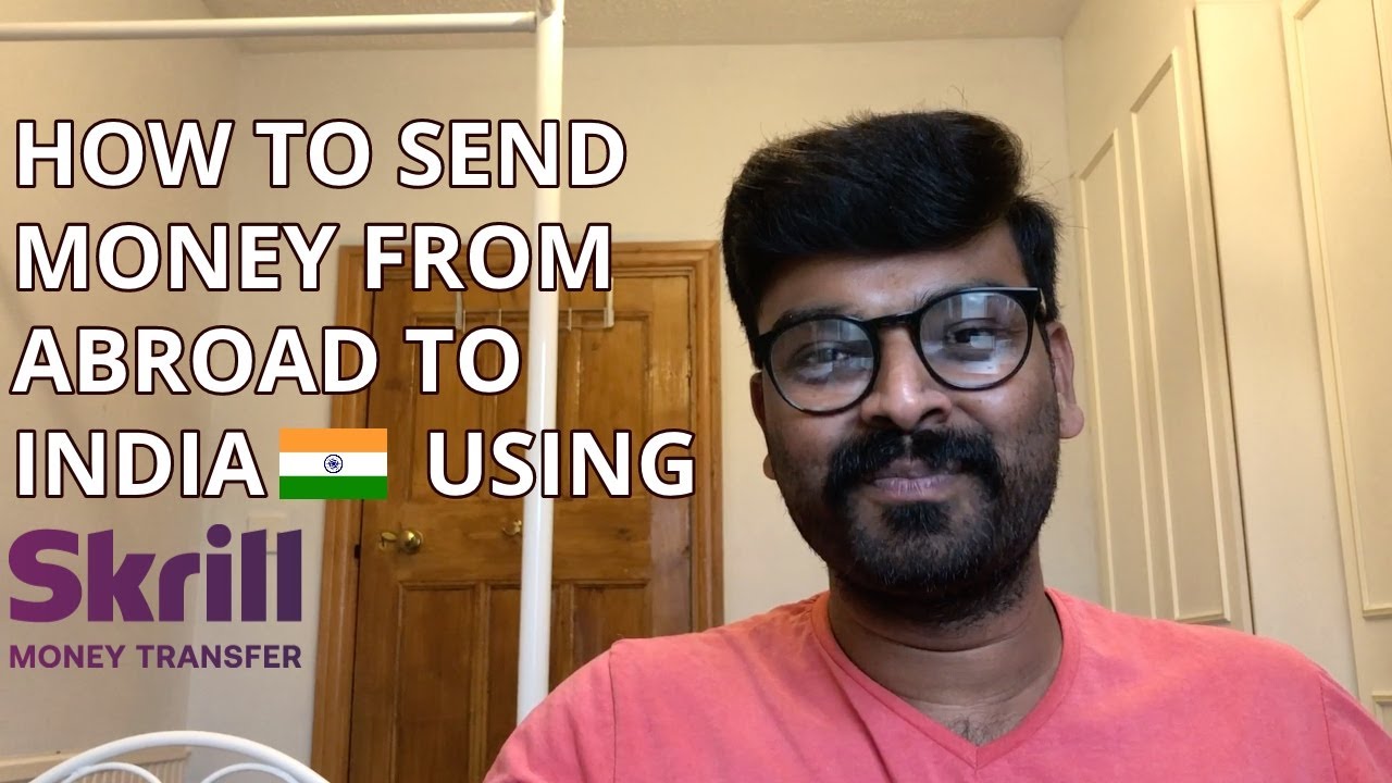 How to send money from the abroad to India for FREE using Skrill Money Transfer