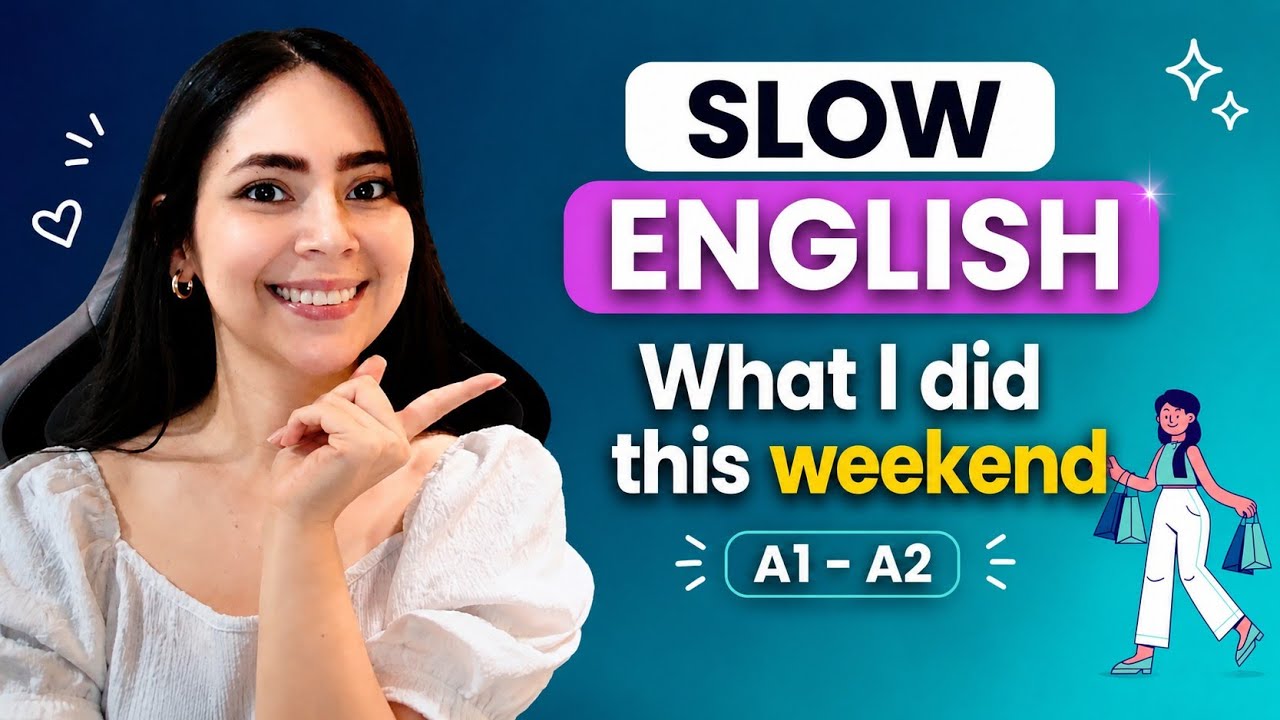 My Last Weekend in Slow English | Listening Practice for Beginners |Shopping with My Sister
