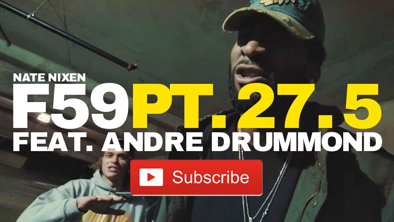 Nate Nixen - First 59 PT. 27.5 feat. Andre Drummond