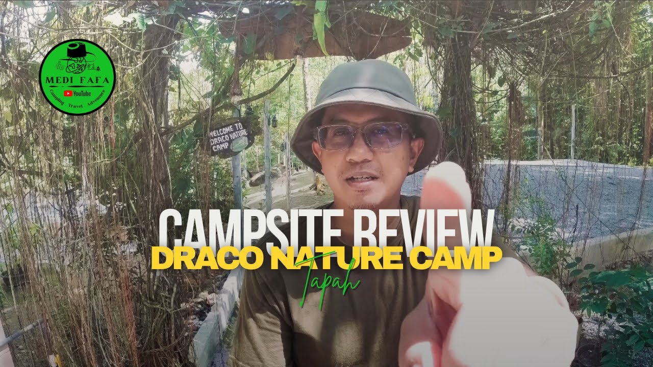 CAMPSITE REVIEW Draco Nature Camp | Tapah Perak | Family Camping Malaysia | 4K