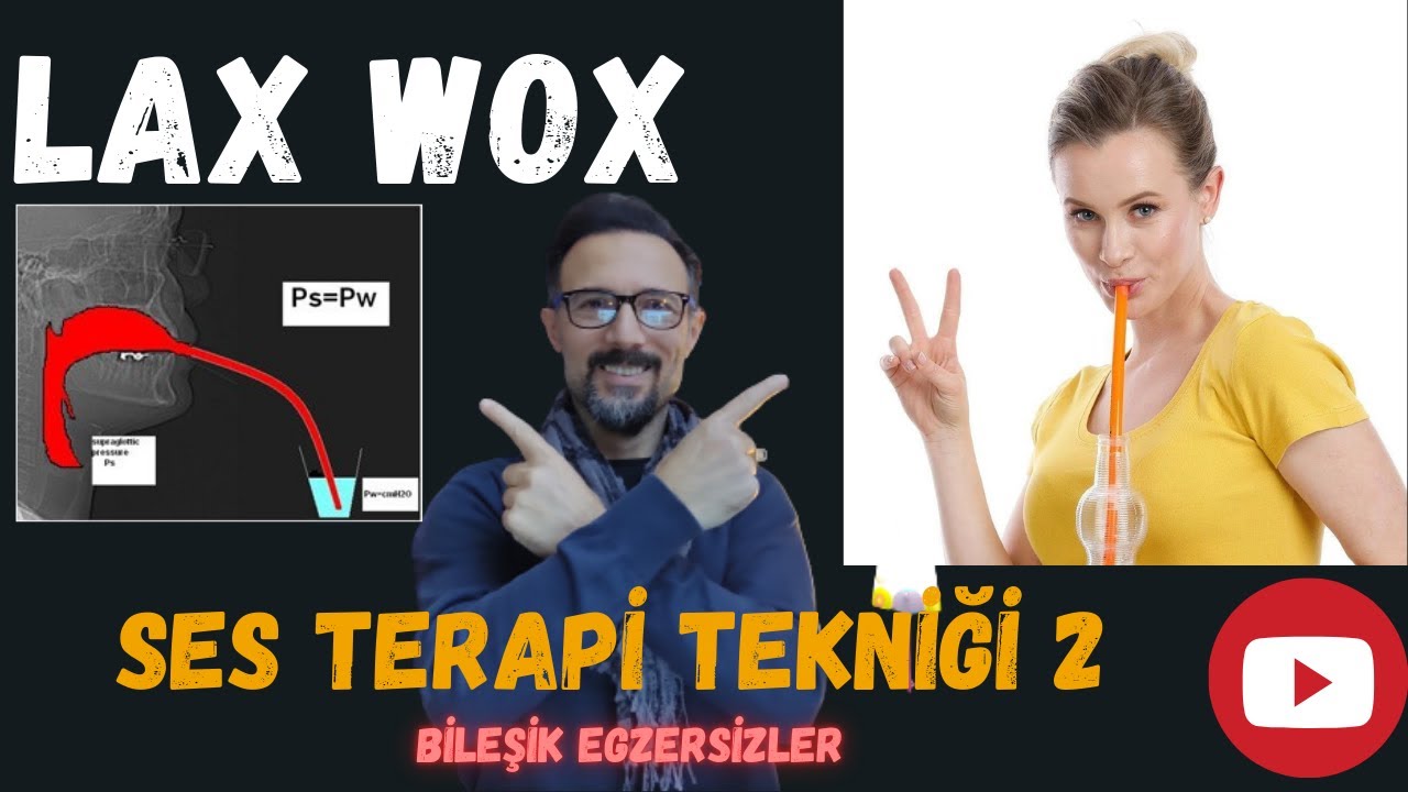 LAX WOX SES THERAPY TECHNICAL OF VOCAL 2 - BİLEŞİK EGZERSİZLER #laxwox #voicetherapy
