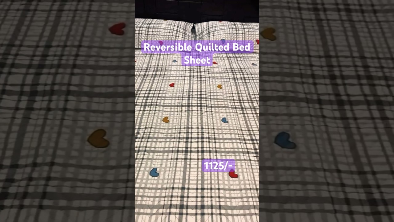 Reversible Quilted Bed Sheet Price - 1125/- link in bio 