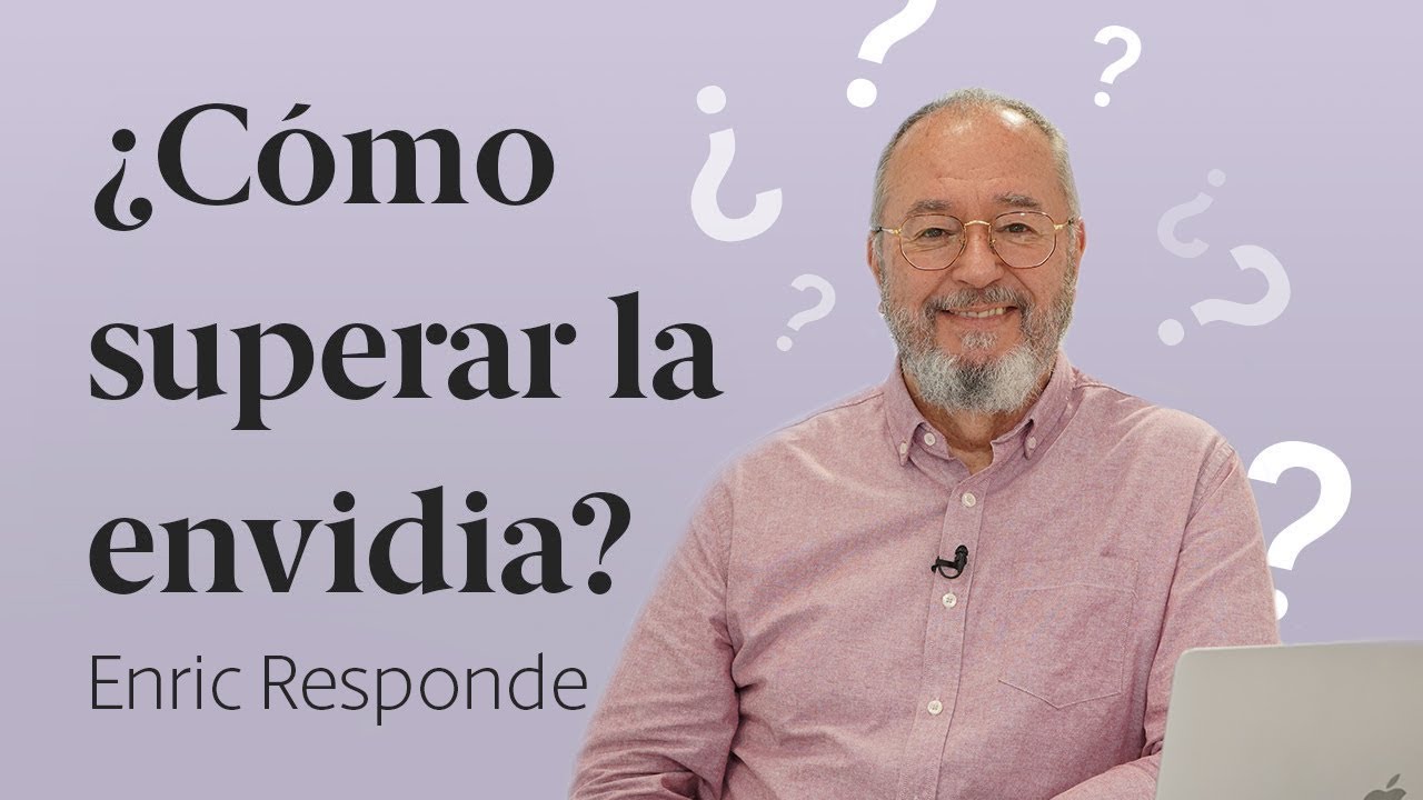 C&oacute;mo superar la Envidia y m&aacute;s Respuestas 🤔 Enric Responde 45