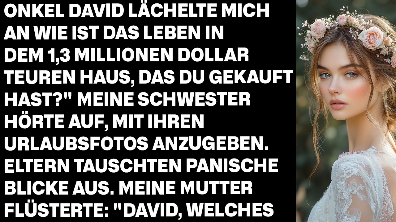 Beim Familientreffen fragte Onkel David nach meinem 1,3-Millionen-Haus – plötzlich herrschte Stille