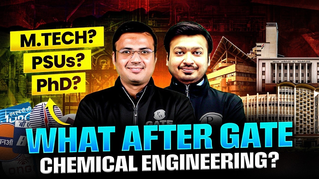 What to Do After GATE Chemical Engineering? | MTech, PhD, PSUs | Complete Career Guide