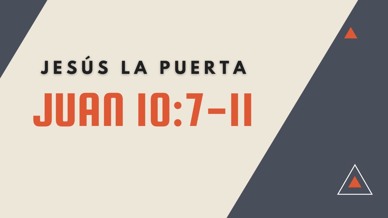 JESUS LA PUERTA (038 Juan 10:7-10)