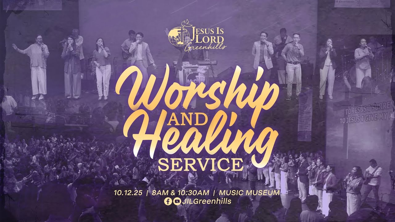 JIL Church Greenhills Worship and Healing Service (October 12, 2025)
