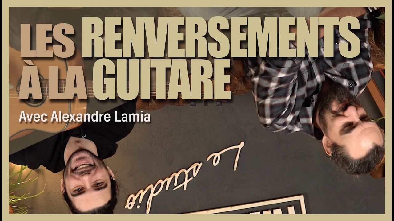 Les RENVERSEMENTS à la guitare c'est quoi ? + exo, avec 