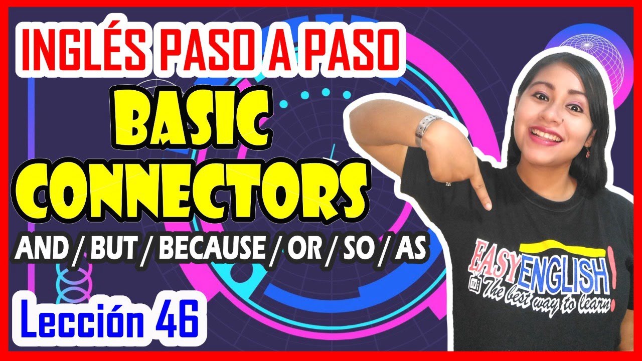 Lección 46: Los conectores MÁS USADOS en INGLÉS - And/ But / Because / Or / So / As 💥🚀