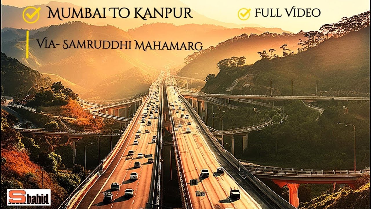 MUMBAI TO KANPUR VIA SAMRUDDHI MAHAMARG FULL VIDEO