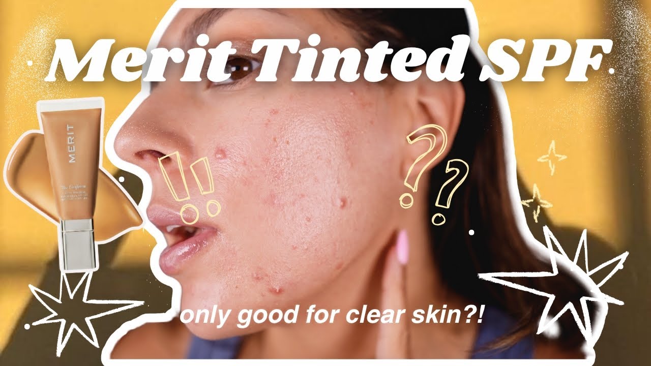 Merit The Uniform Wear Test: Tinted SPF for Acne Oily Skin?