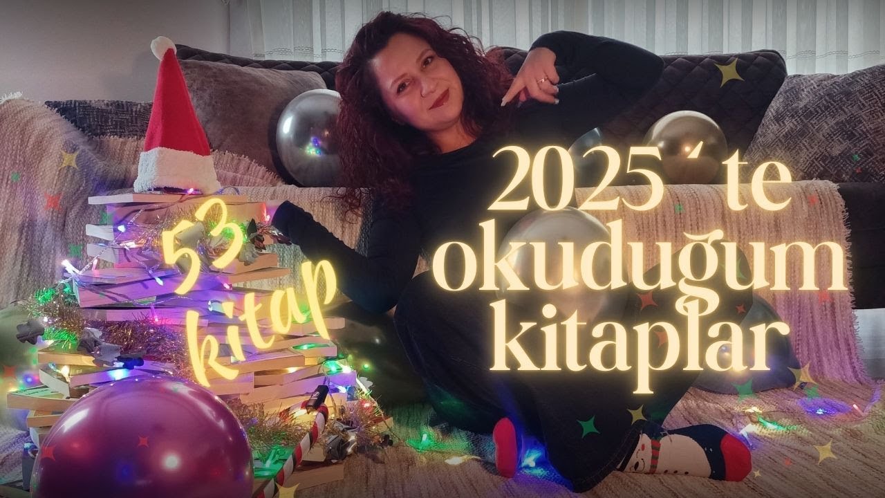 2025’te Okuduğum Kitaplar | Sevdiklerim & Pişmanlıklarım (53 kitap)