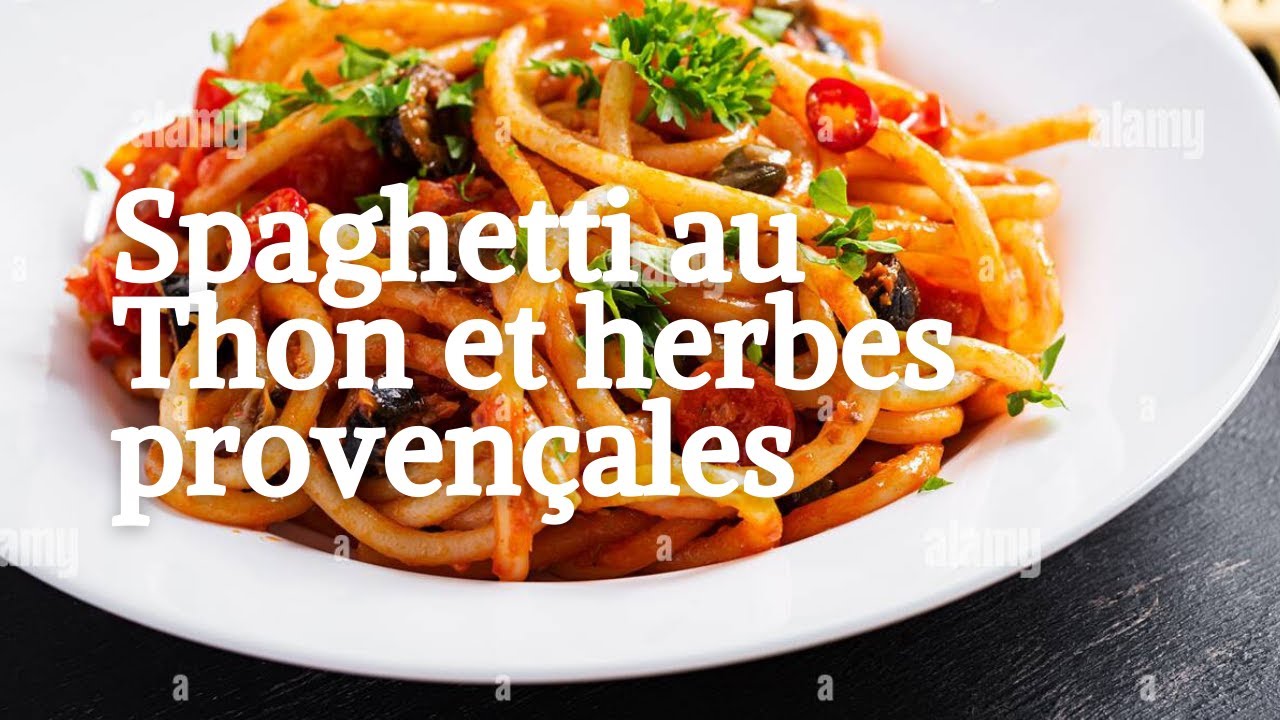 Spaghetti au Thon avec sauce tomate parfumée aux herbes de Provence Tuna pasta with tomato sauce 🍝🍝