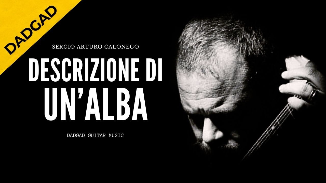 ⚪️ Descrizione di un'alba ® dadgad tuning portfolio ep.25 #Calonego_MUSIC