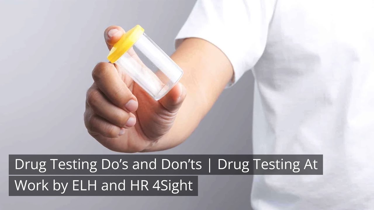 Drug Testing Do&rsquo;s and Don&rsquo;ts