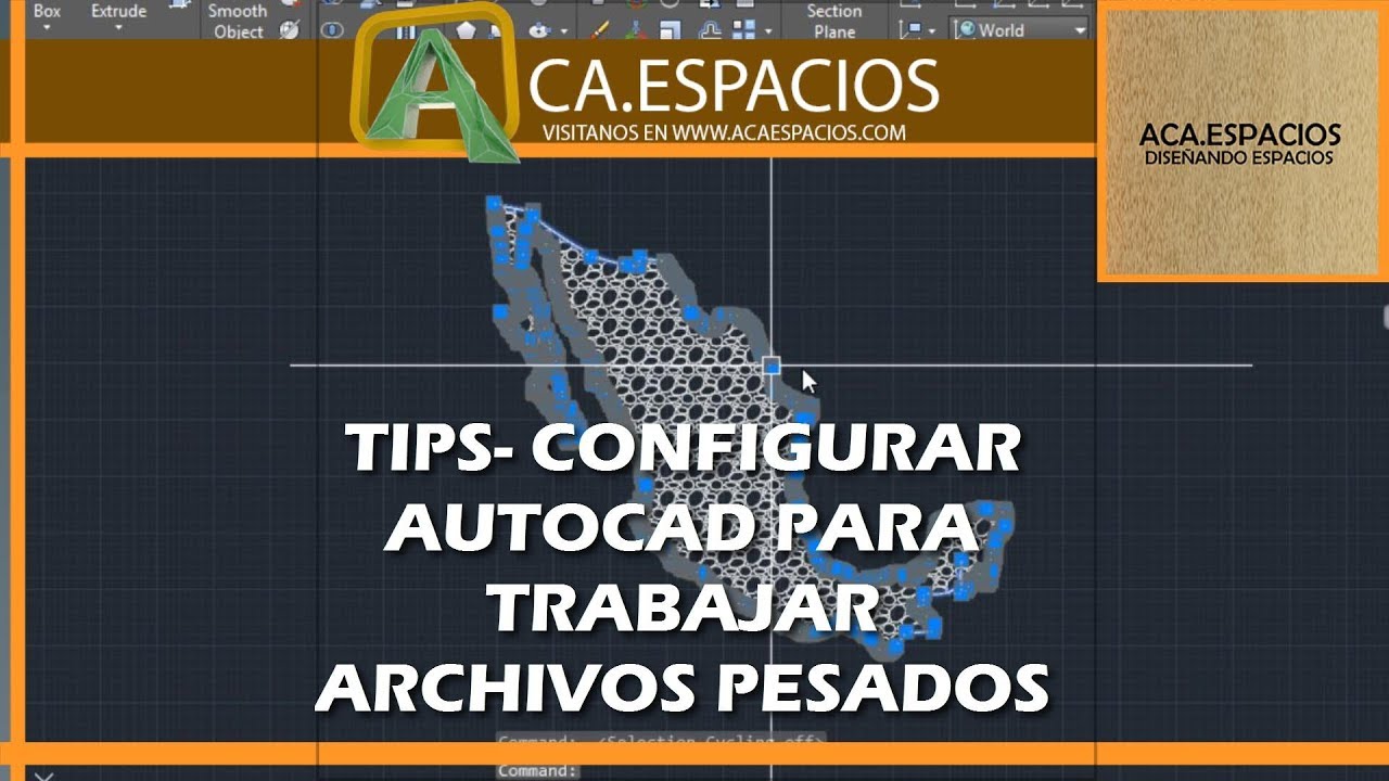 TIPS  COMO CONFIGURAR AUTOCAD PARA TRABAJAR ARCHIVOS PESADOS