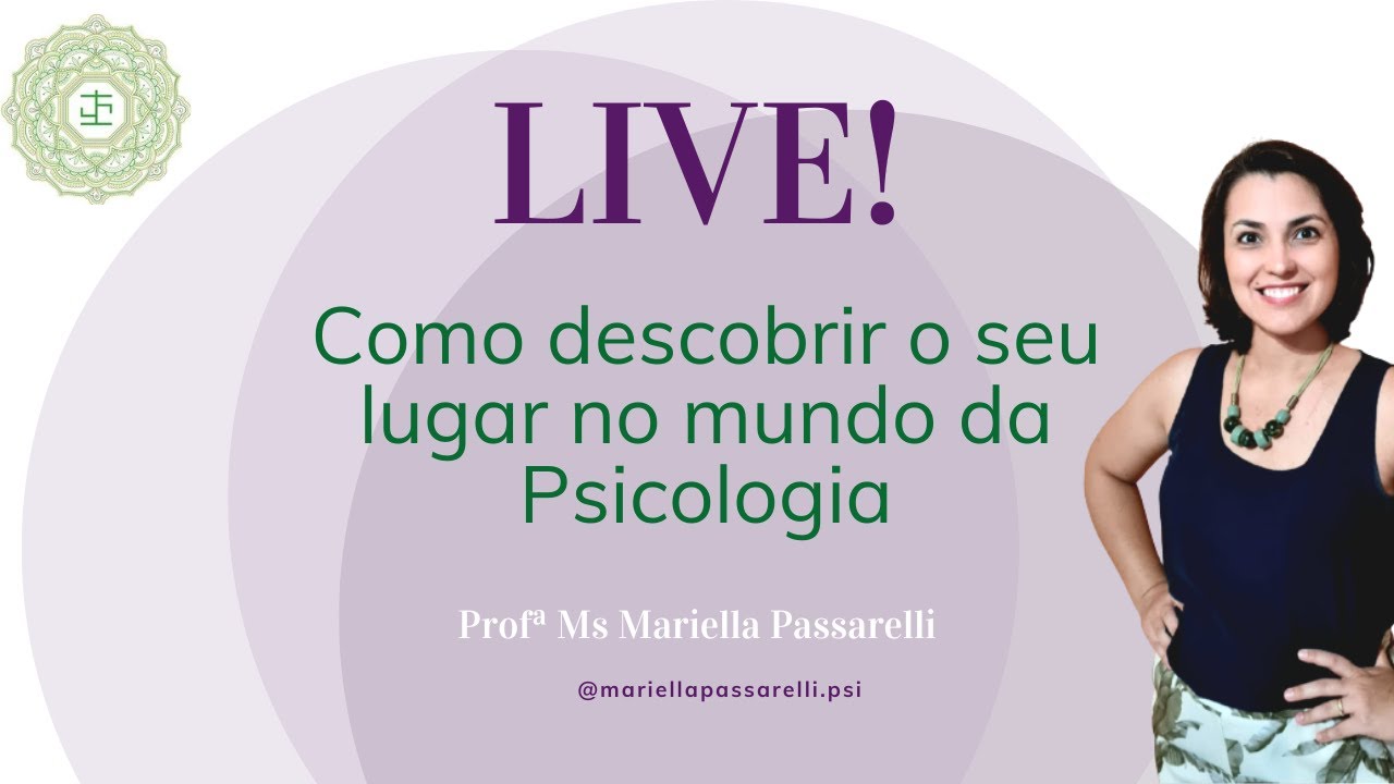 Como descobrir o seu lugar no mundo da Psicologia | Live