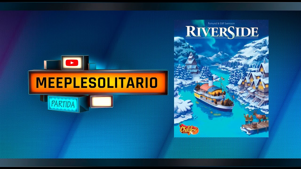 🚢 RiverSide 🏔️❄️ Partida en Solitario