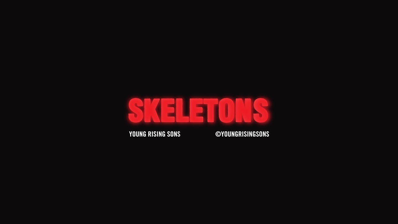 Young Rising Sons - Skeletons