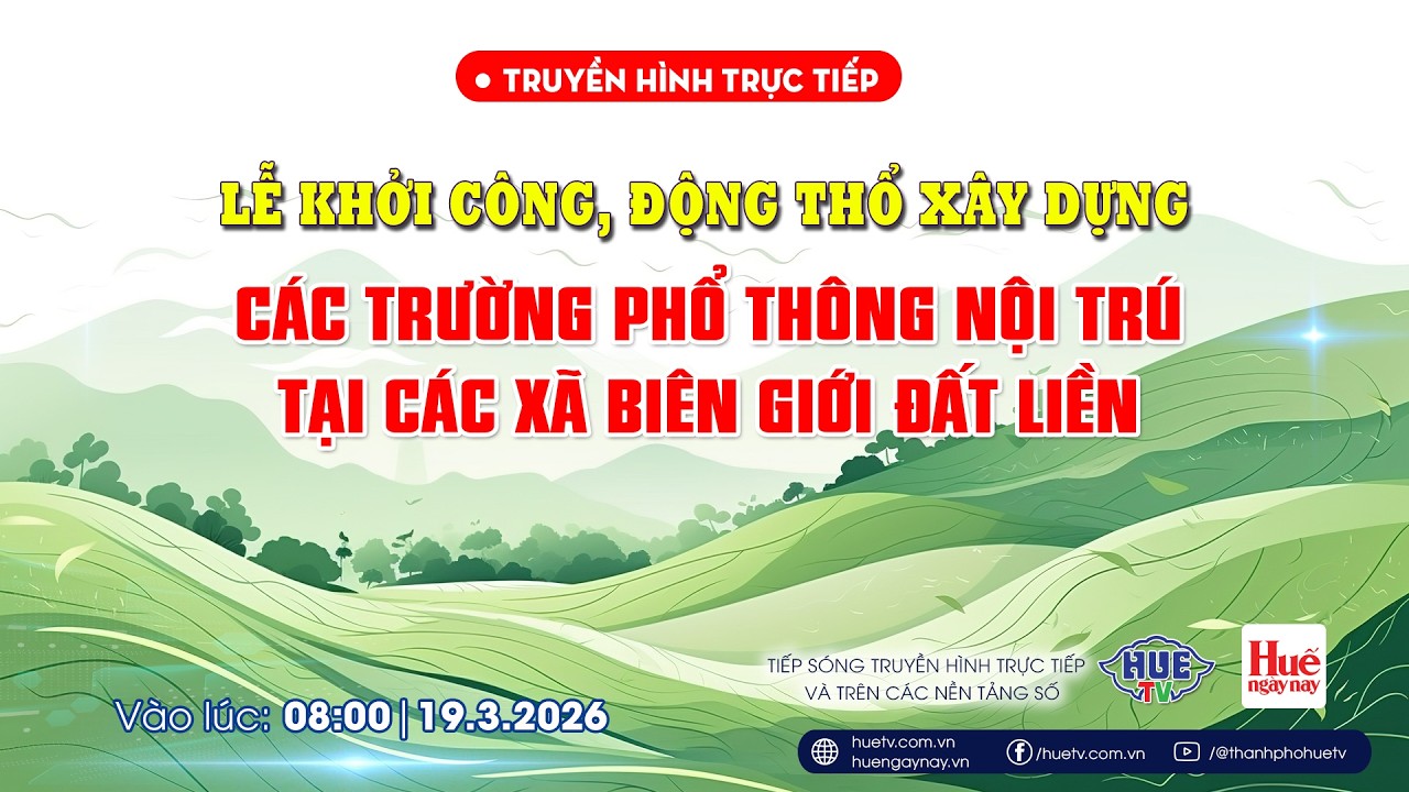 Lễ khởi công, động thổ xây dựng các trường phổ thông nội trú tại các xã biên giới đất liền