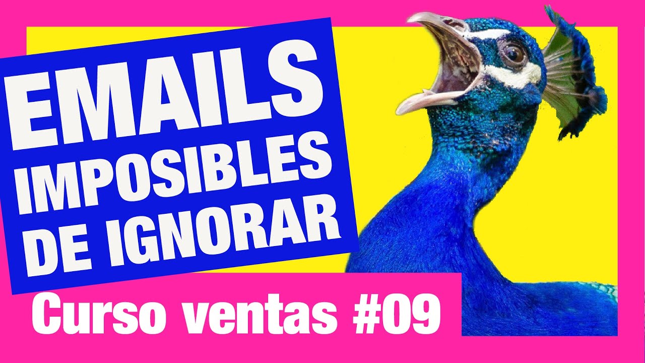 Curso ventas B2B (09)—Escribe emails imposibles de ignorar