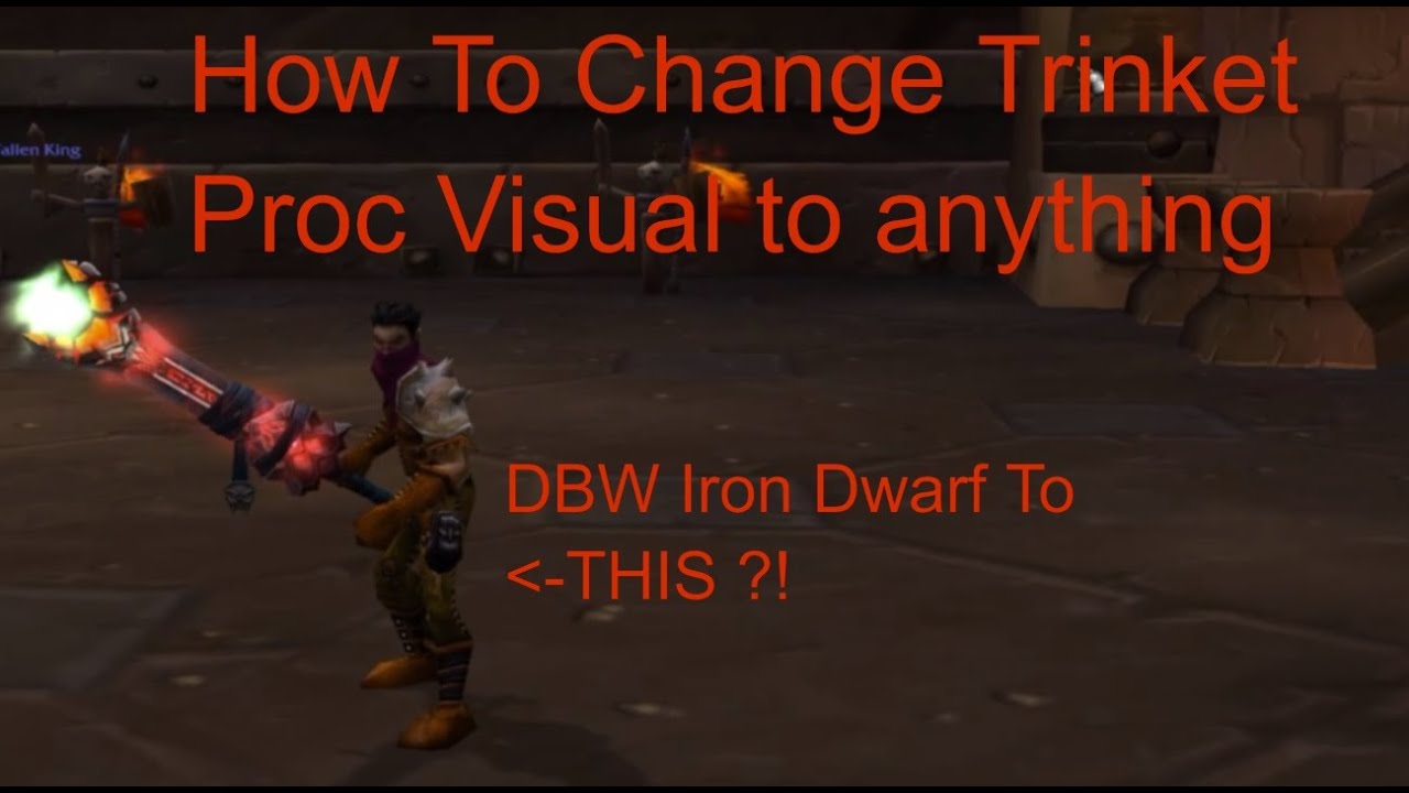 How to change visual effect on trinket`s in World Of Warcraft
