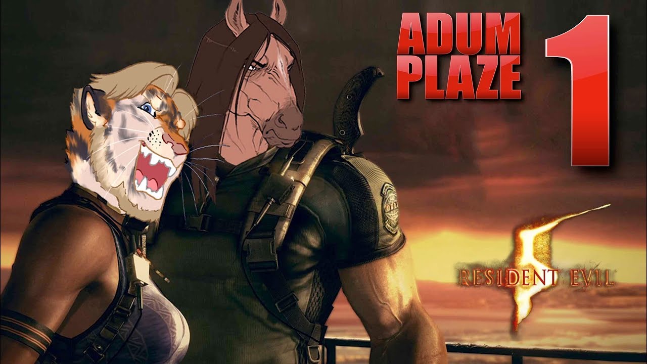 Adum Plaze: Resident Evil 5 (Part 1)