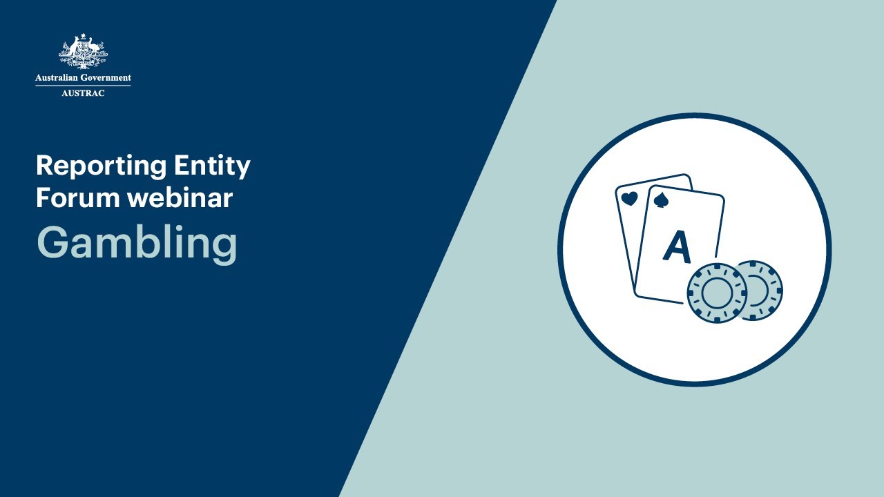 AUSTRAC Reporting Entity Forum webinar: Gambling sector