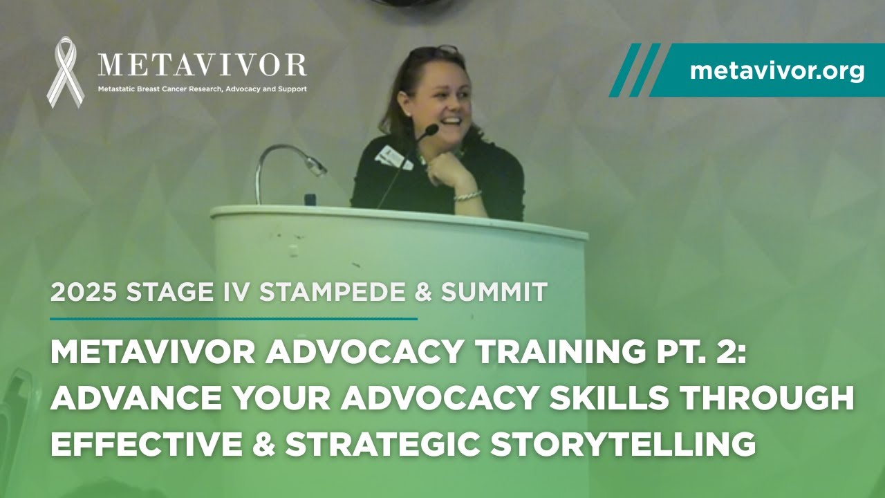 METAvivor Advocacy Training Pt. 2: Advance Your Advocacy Skills