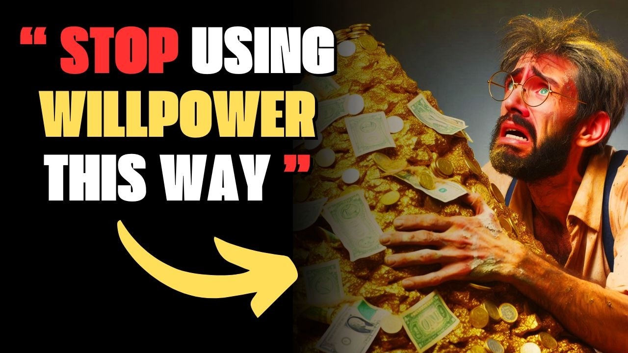 &ldquo; You&rsquo;ve Been Using Willpower WRONG (Here&rsquo;s How the Rich Do It) &rdquo;