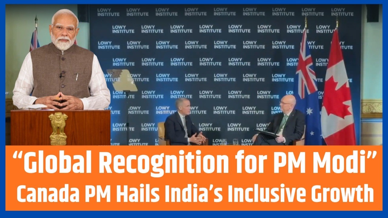 Mark Carney Praises PM Modi’s Leadership | World Recognises India’s Governance Model