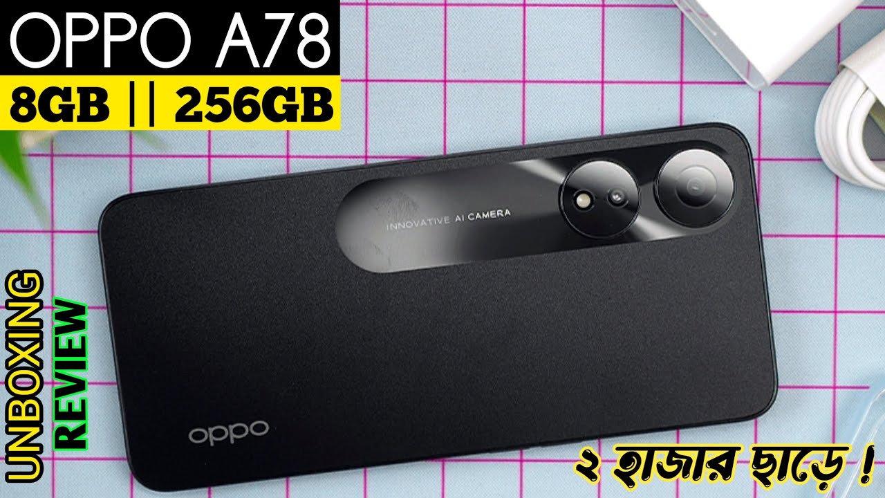 Oppo A78 Price In Bangladesh || Oppo A78 Review Bangla