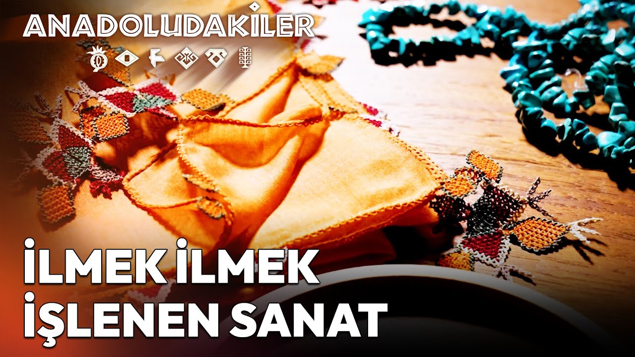 Anadolu Kadınının El İşi Mucizesi: Gönen İğne Oyası | Anadoludakiler