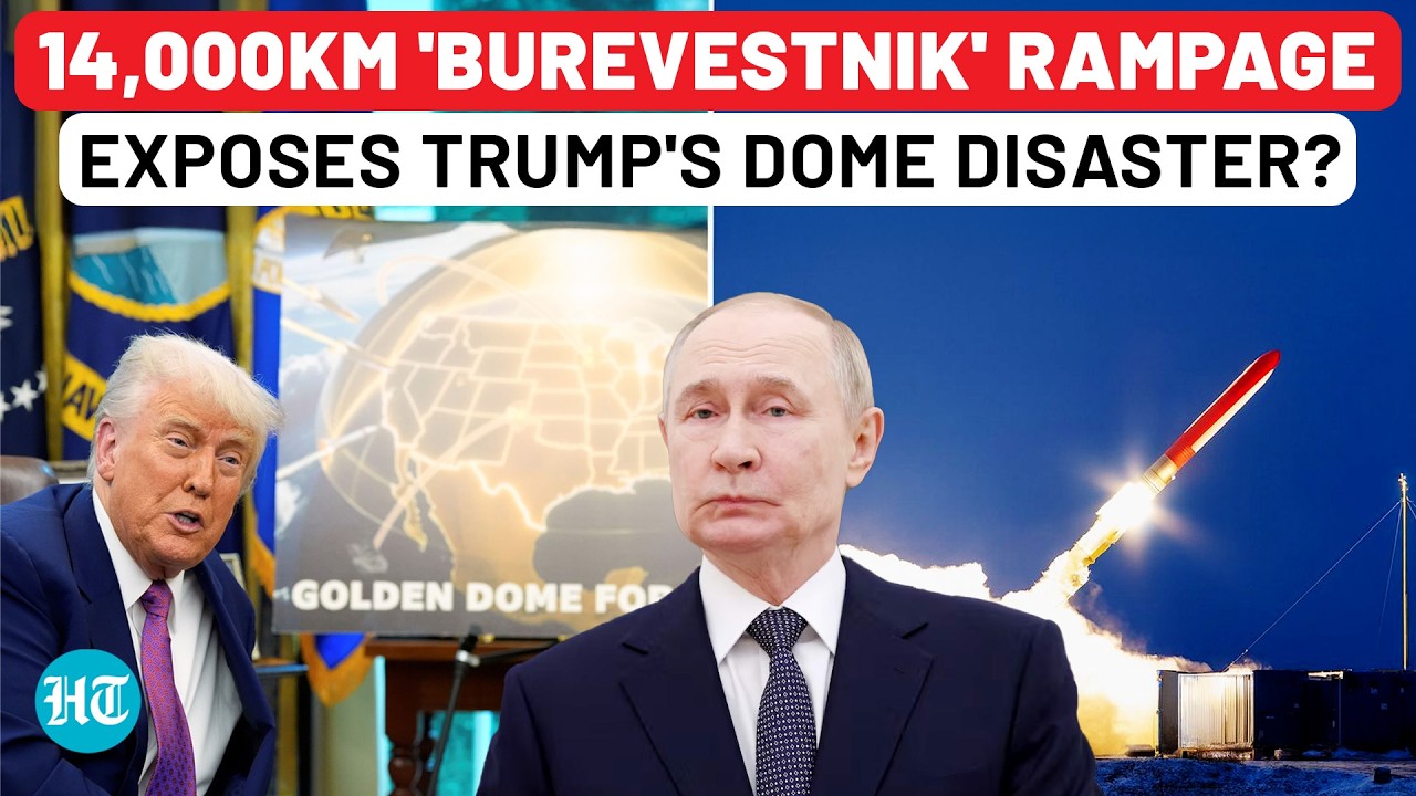 Putin's Unique &lsquo;14,000km In 15 Hours' Burevestnik Shatters Trump's 'Golden Dome' Hype? Big Details