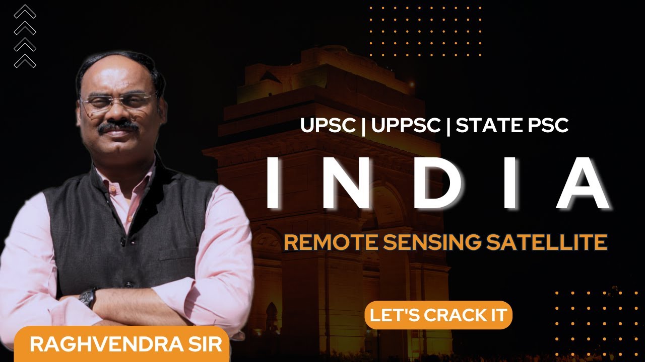 Application Of Indian Remote Sensing Satellite | | UPSC | UPPSC | | By Raghvendra Sir Dhyeya IAS