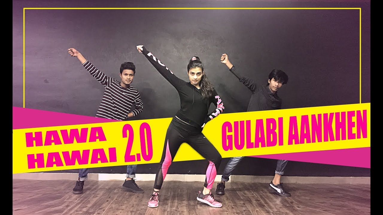 Hawa hawai 2.0 ft. Gulaabi aankhein | choreography Sumit Parihar (Badshah)