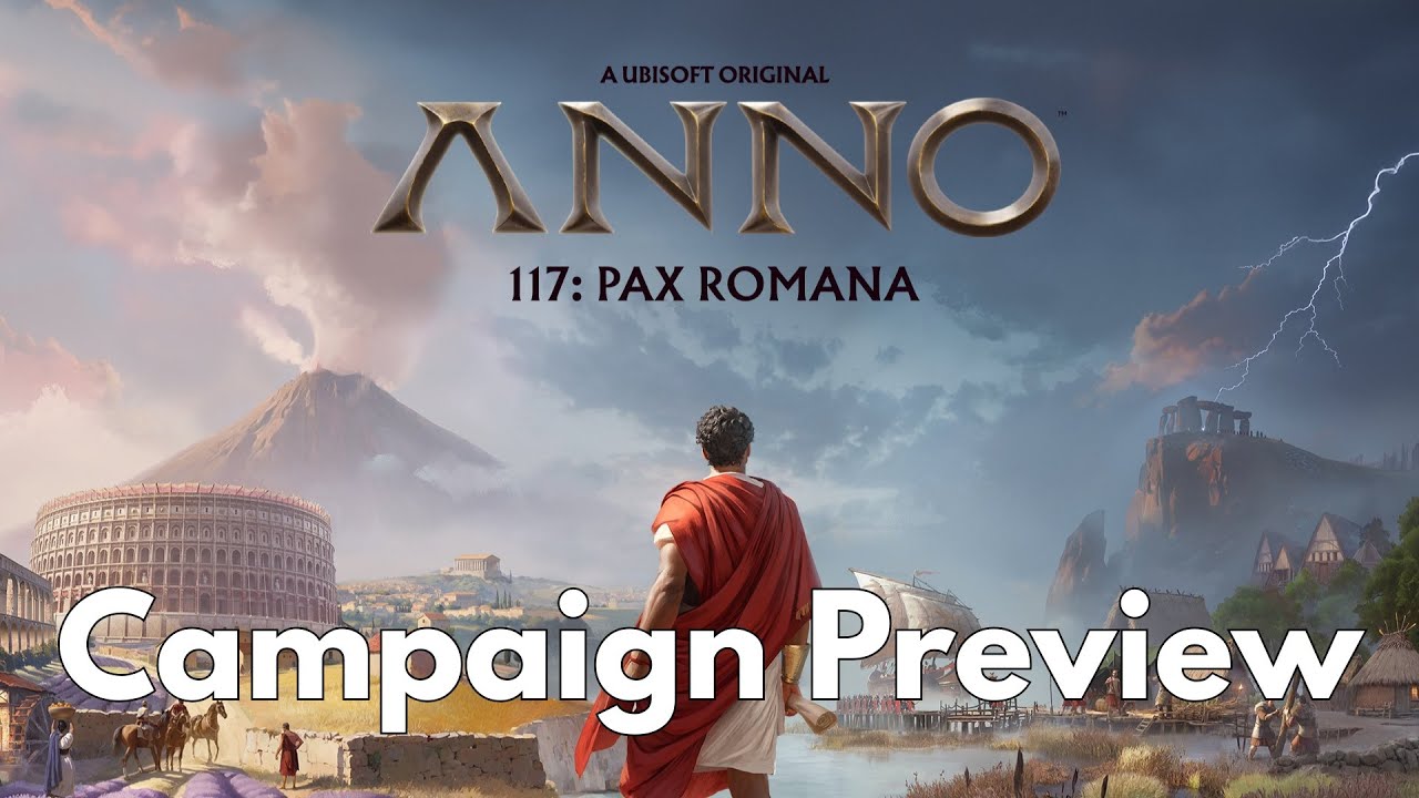 Campaign Preview - Anno 117: Pax Romana