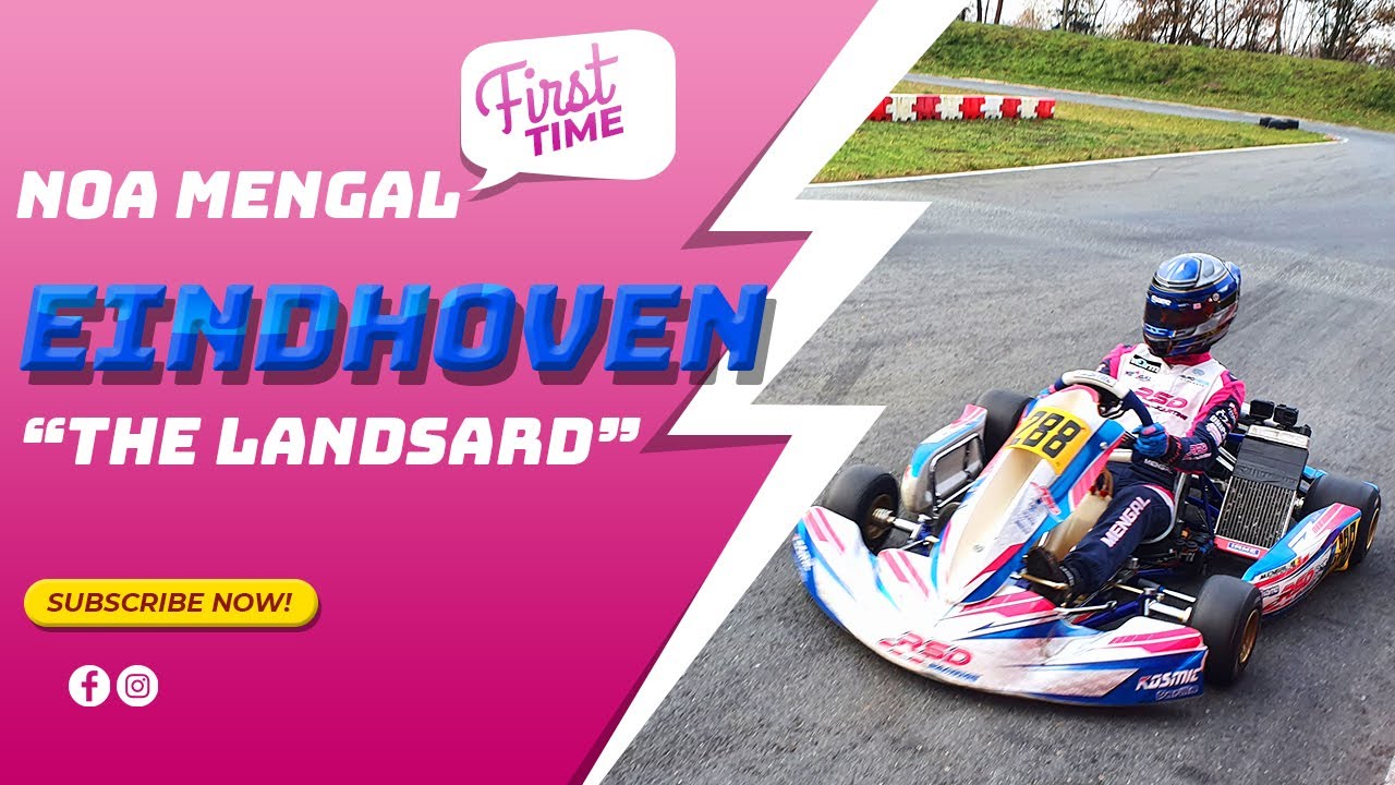First Time @ Eindhoven Karting The Landsard