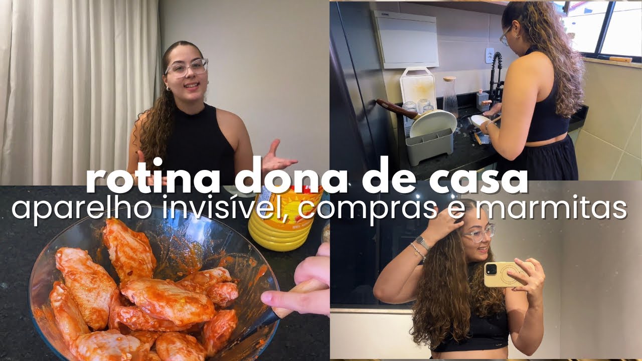 VLOGÃO ROTINA: COLOQUEI APARELHO INVISÍVEL, COMPRINHAS, MARMITAS DA SEMANA E CUIDADO CAPILAR! 