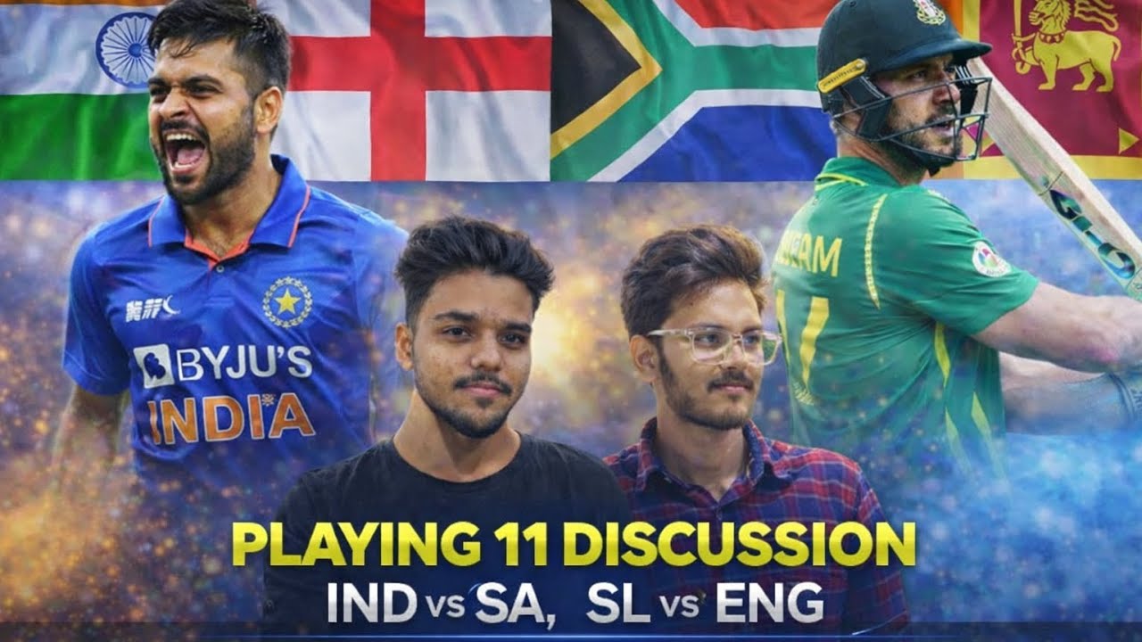 ind vs sa .and.  eng vs sl. Playing 11 Disc  and x factor player for all team ind ,sa... ,eng ,sl 