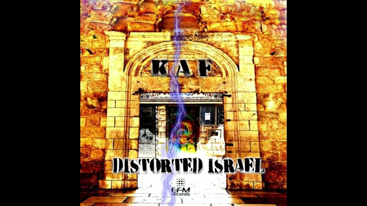 KAF - Distorted Israel
