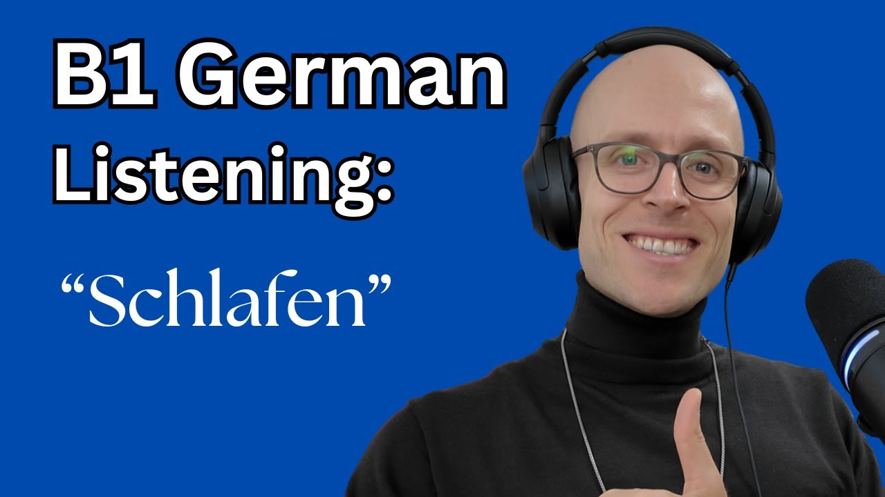 B1 German Listening Practice - SCHLAFEN