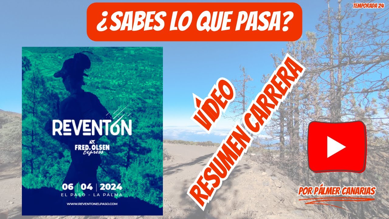 Reventón Trail El Paso 2024 (Distancia Classic) x Pálmer Canarias 🤔