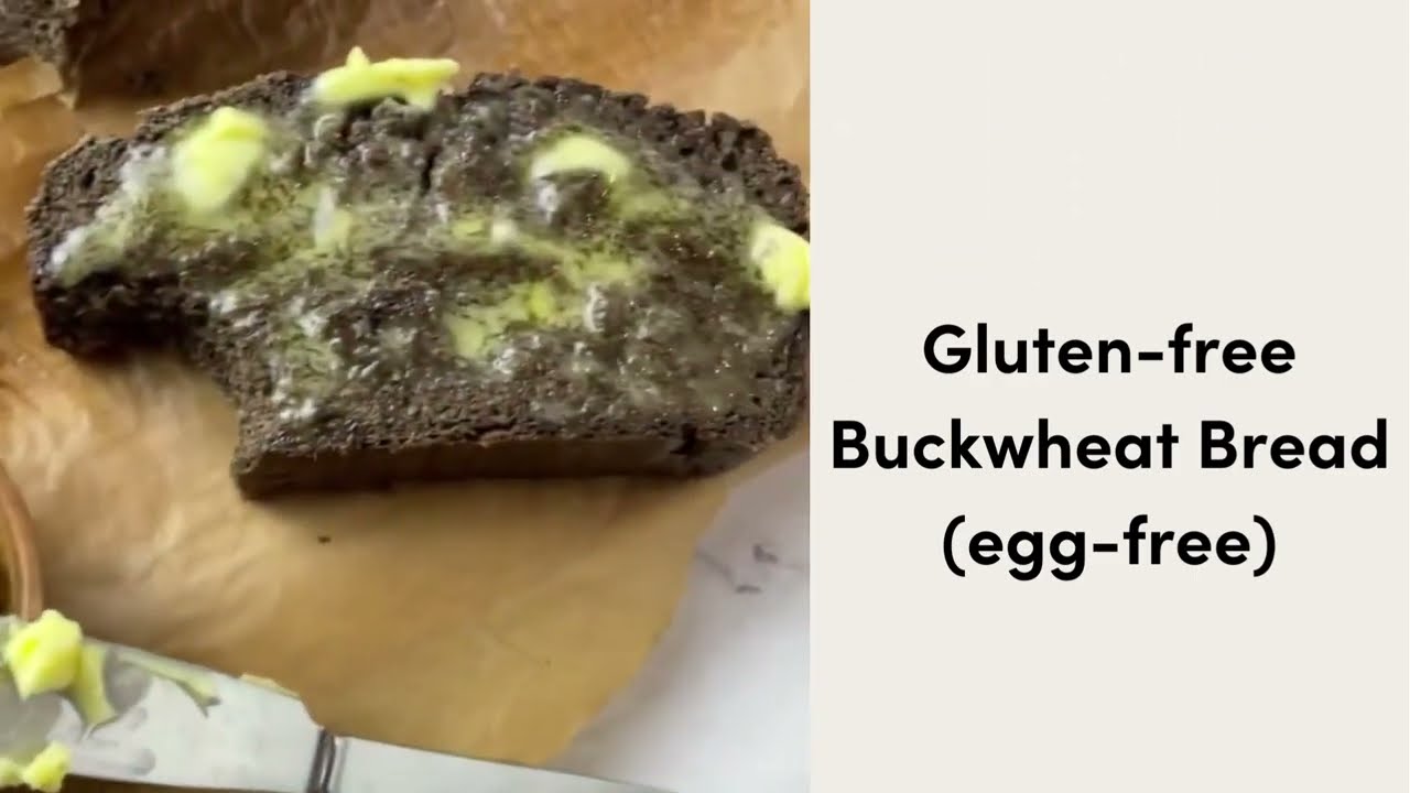 Homemade Gluten Free Buckwheat Flour Bread (egg-free!)