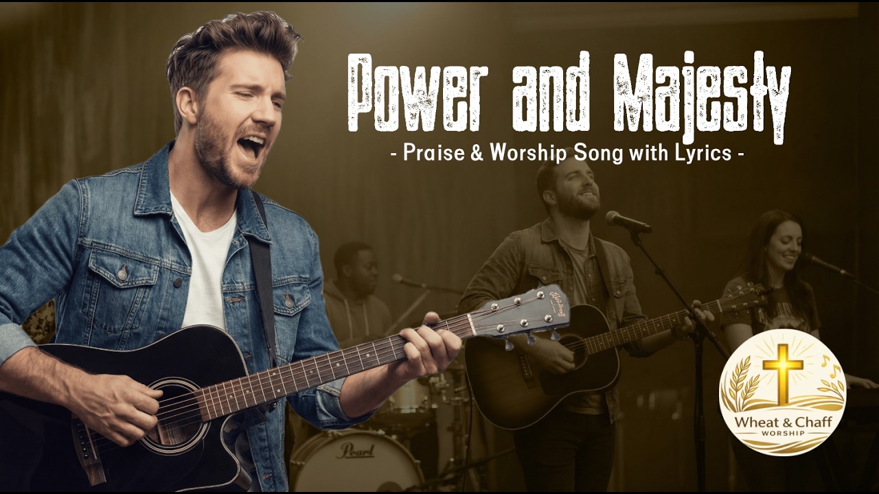 Power and Majesty | New Christian Praise & Worship Song